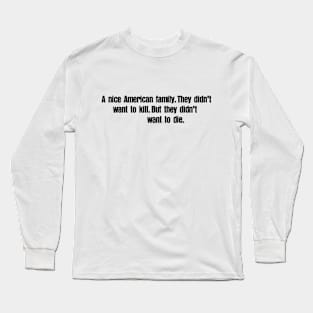 American Family Long Sleeve T-Shirt